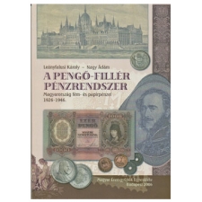 Leányfalusi-Nagy: A Pengő-Fillér Pénzrendszer 1926-1946