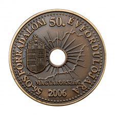 1956-os Forradalam 50. évfodulójára bronz emlékérem 2006