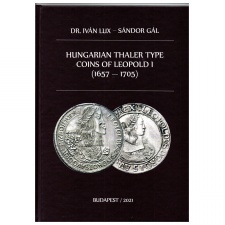 Dr. Lux -Gál: I. Lipót magyar tallér tipusú pénzei 1665-1705