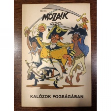 Mozaik 1974-7 Kalózok Fogságában 8 oldalon szöveghiánnyal