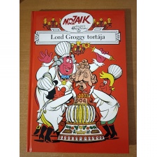 Mozaik Digedag Könyvek 8 - Lord Groggy tortája
