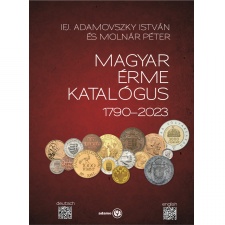 ifj. Adamovszky - Molnár: Magyar Érme Katalógus 1790-2023