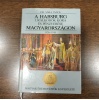 A Habsburg Uralkodók Kora és Pénzverése Magyarországon 1526-1918