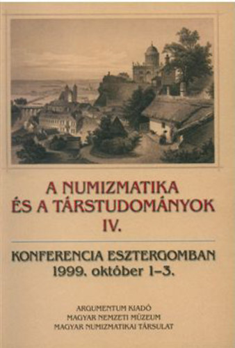 A numizmatika és a társtudományok IV. könyv